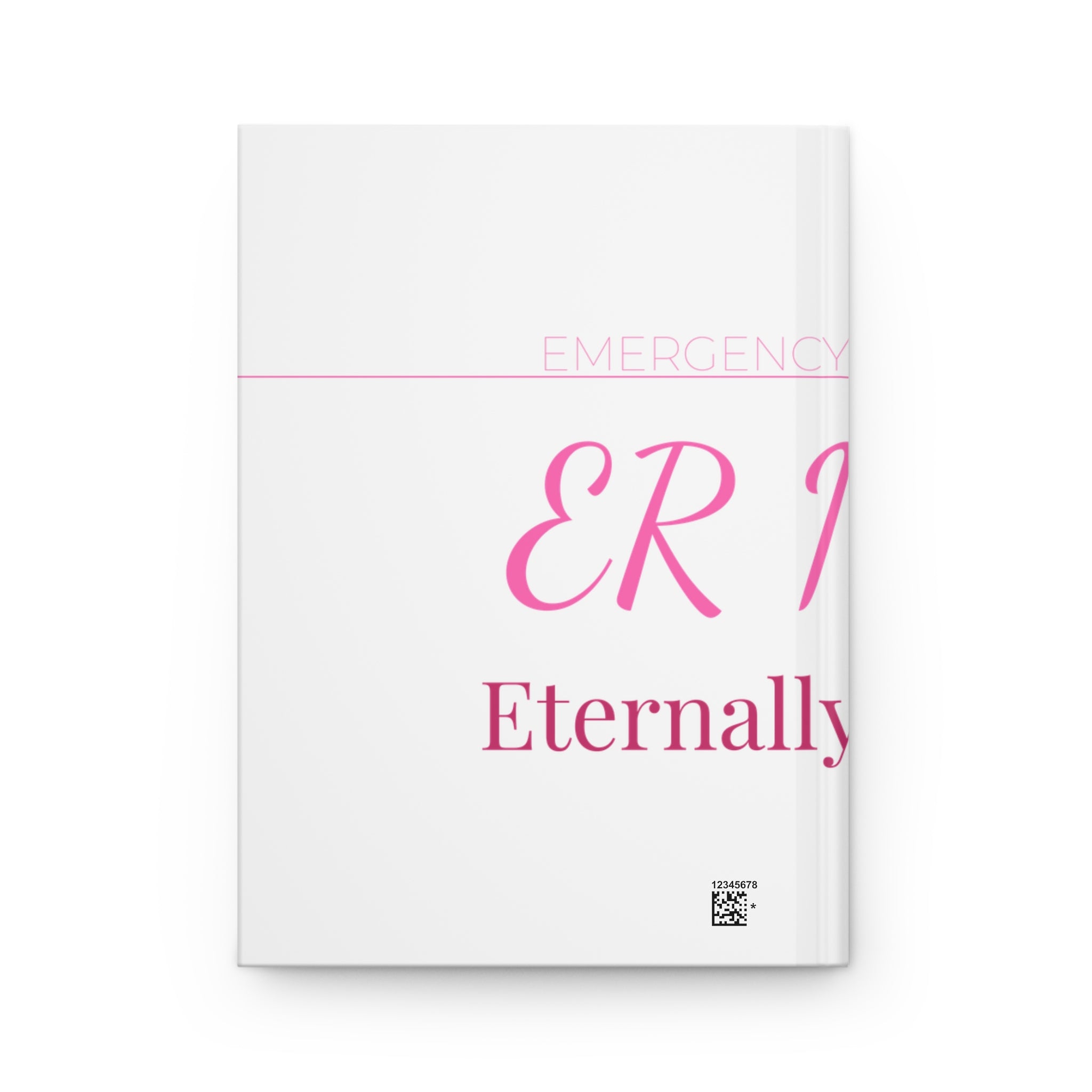 ER Nurse Hardcover Journal — Eternally Resilient