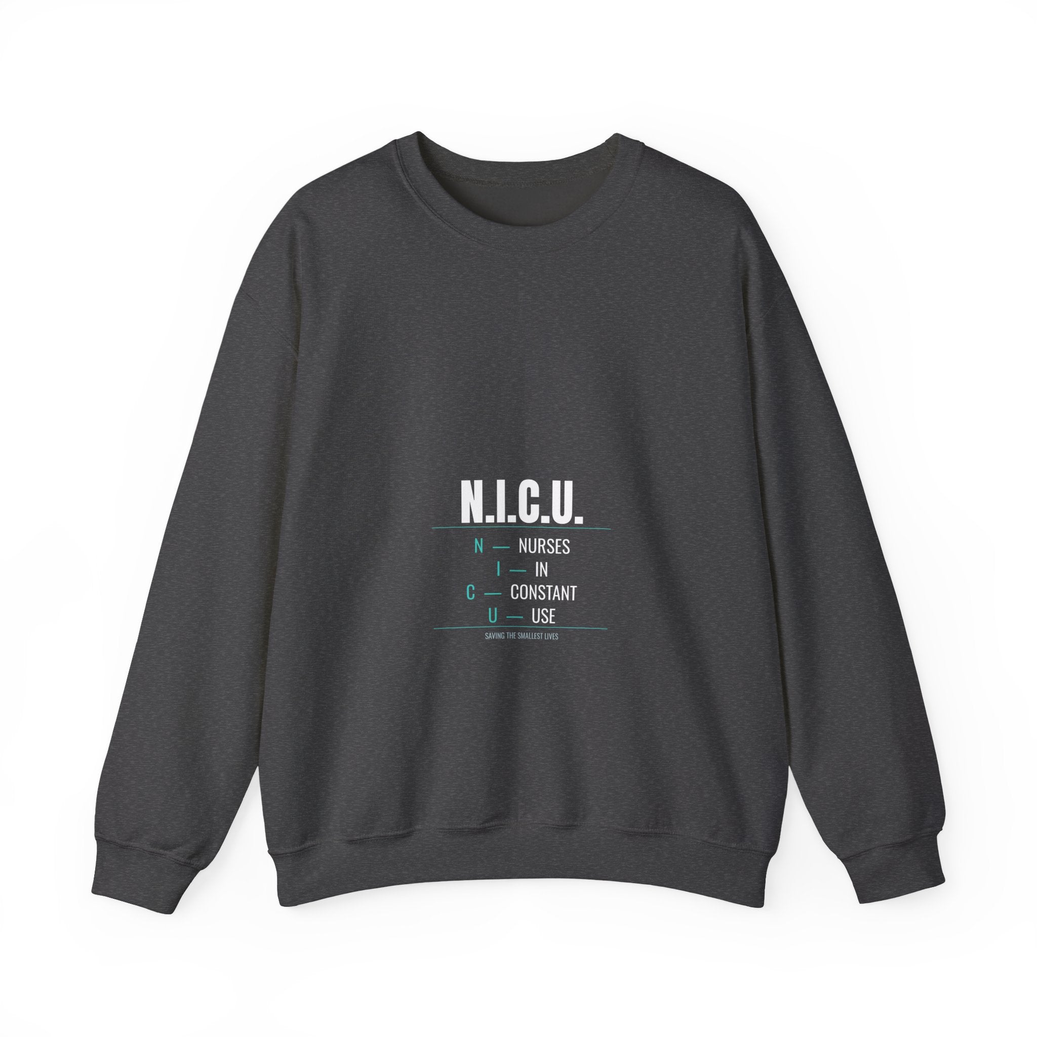 NICU Nurse Sweatshirt — Nurses In Constant Use