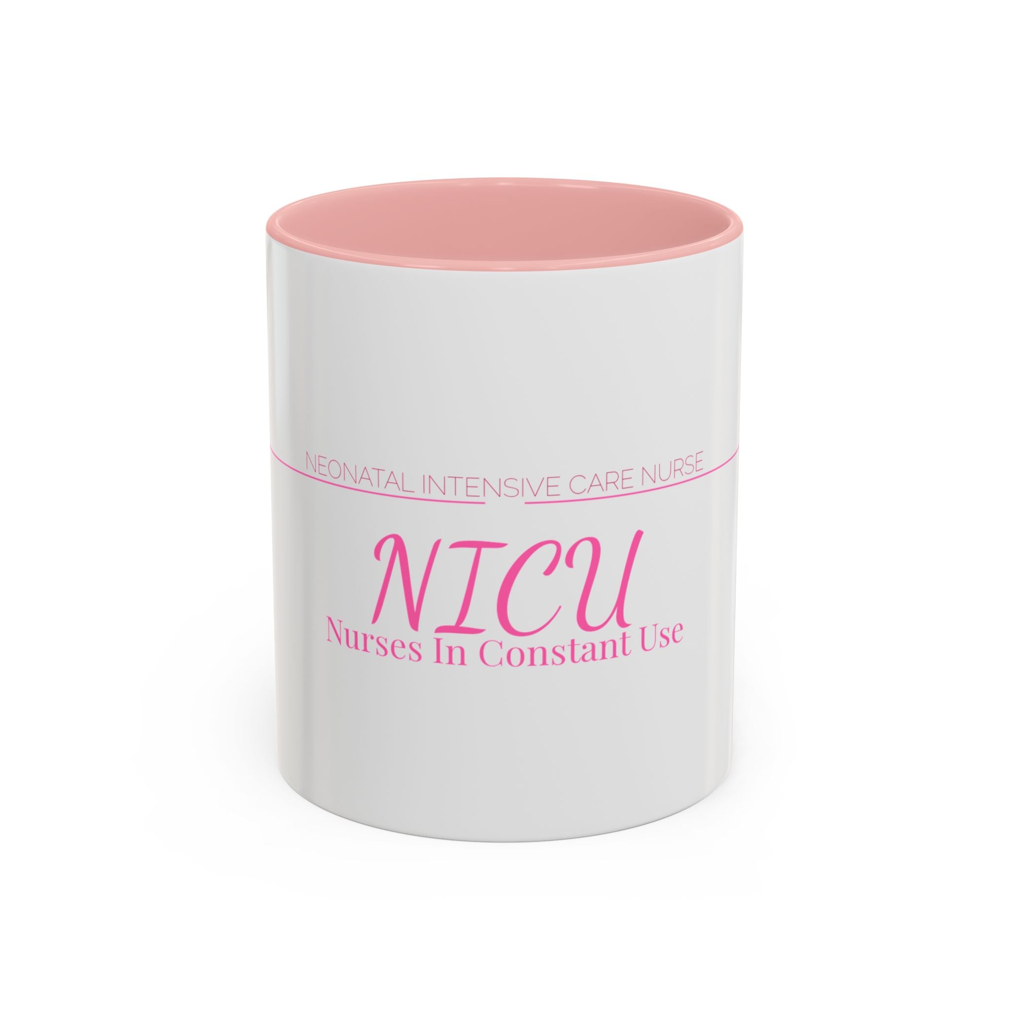 NICU Nurse Accent Mug — Nurses In Constant Use