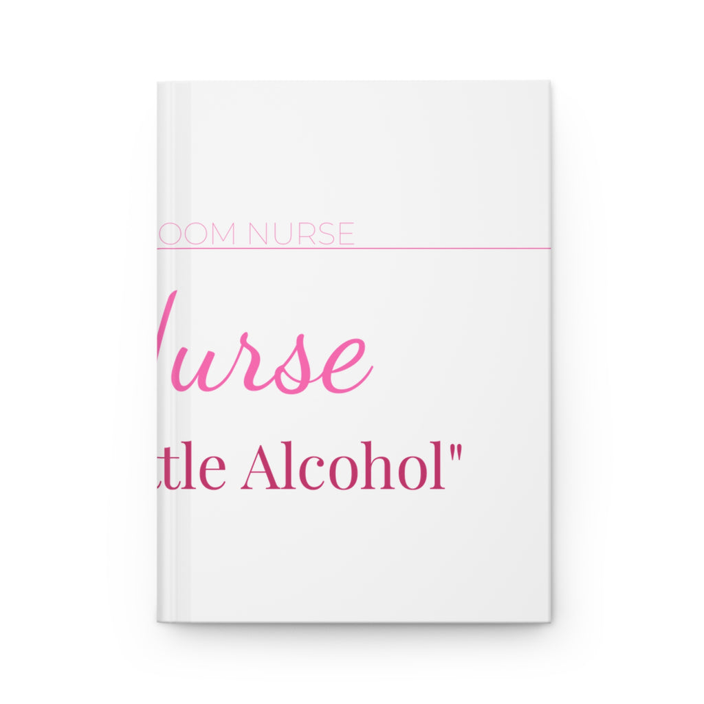 ER Nurse Hardcover Journal — Define A Little Alcohol