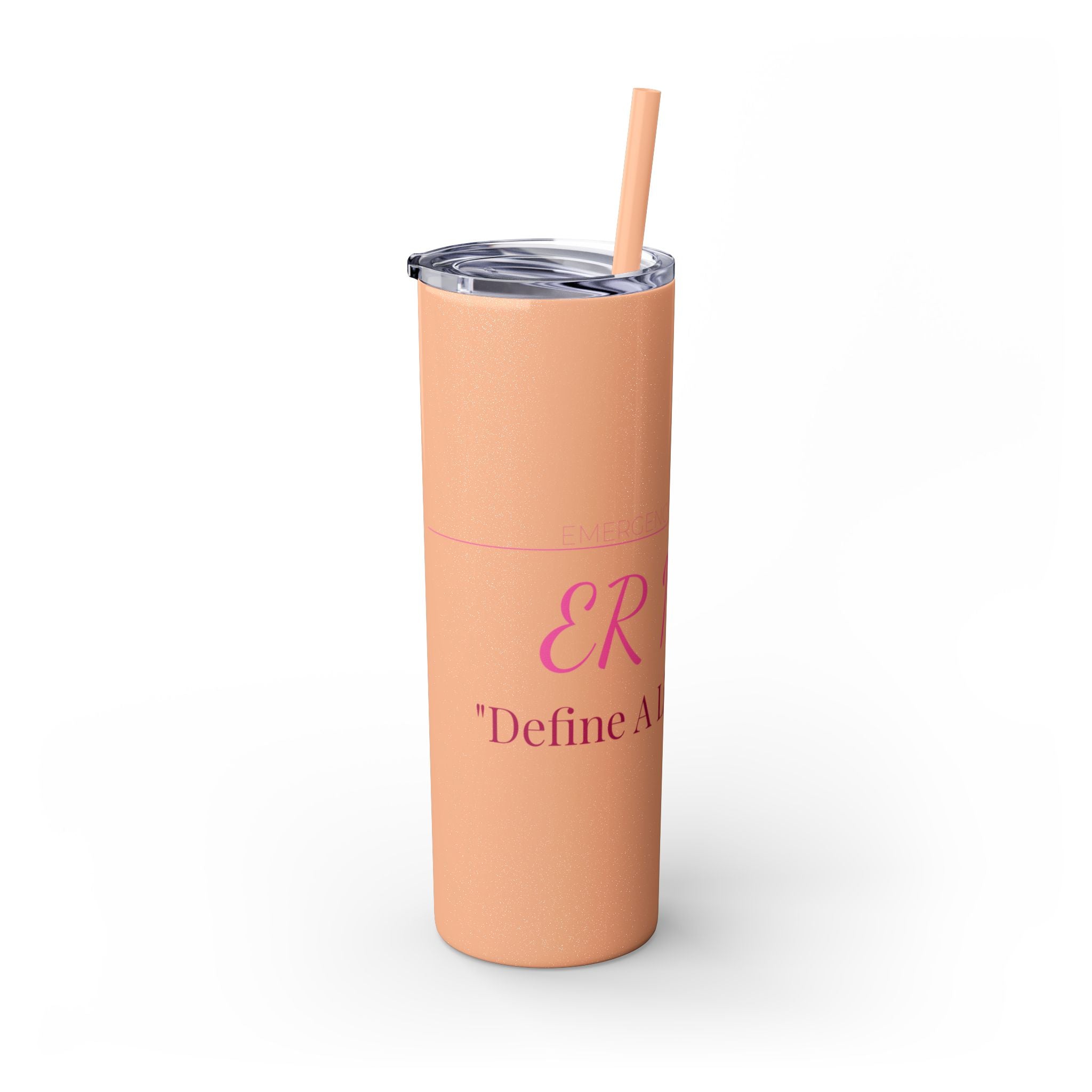 ER Nurse Skinny Tumbler 20oz — Define A Little Alcohol