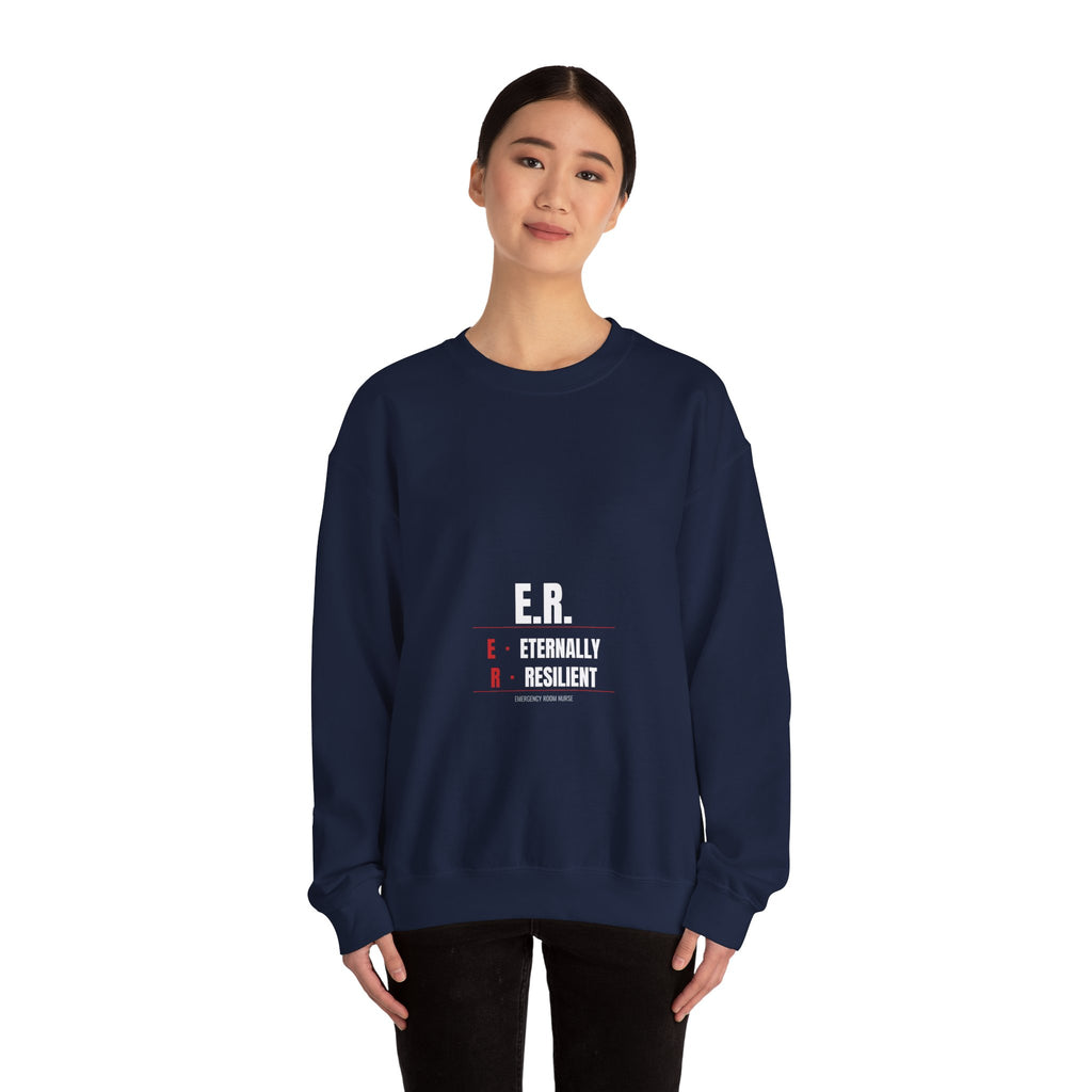 ER Nurse Sweatshirt — Eternally Resilient