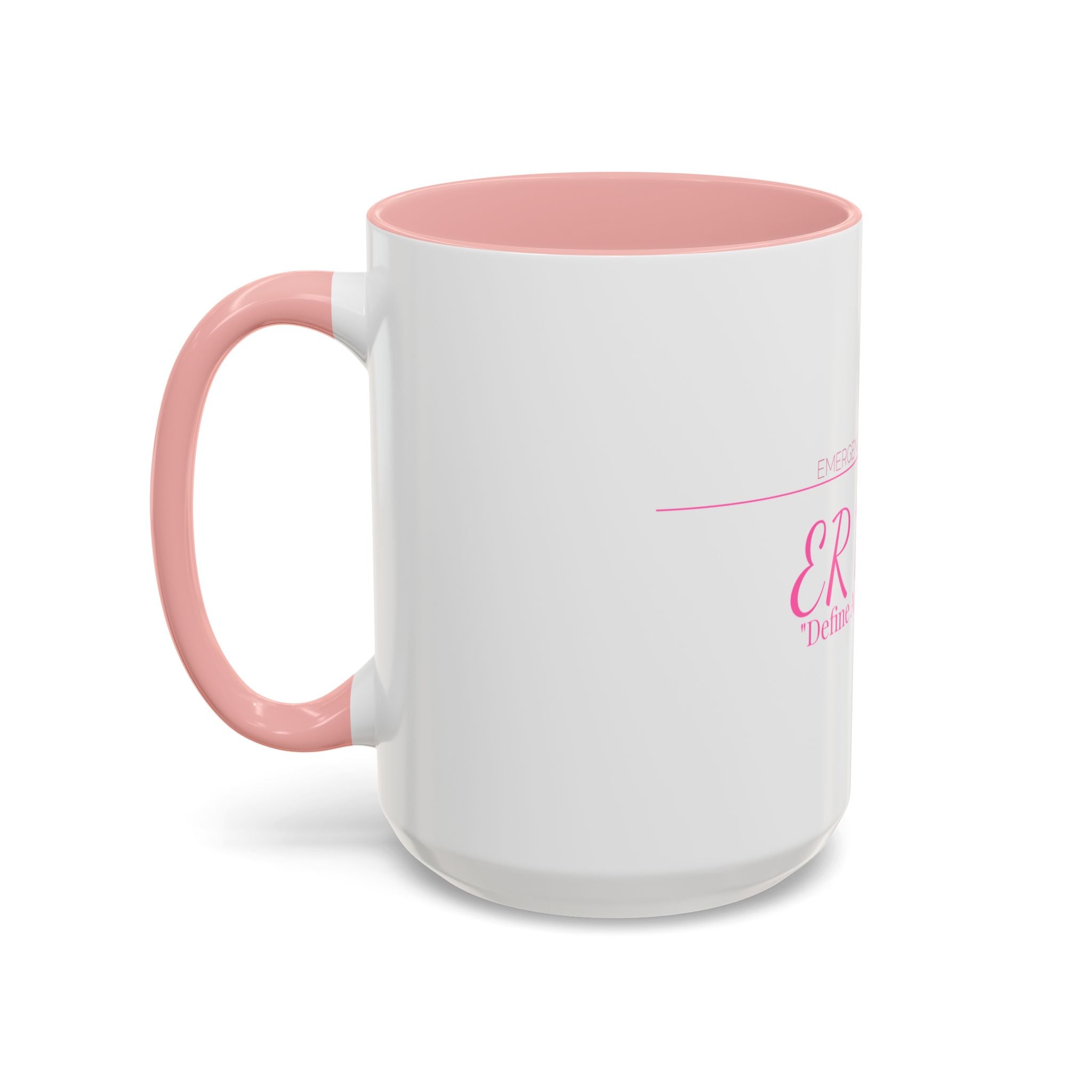 ER Nurse Accent Mug — Define A Little Alcohol