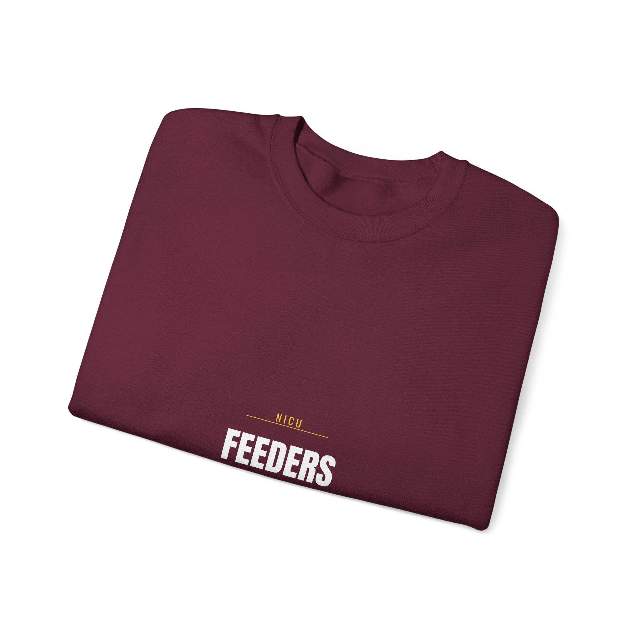 NICU Nurse Sweatshirt — Feeders Growers Graduates