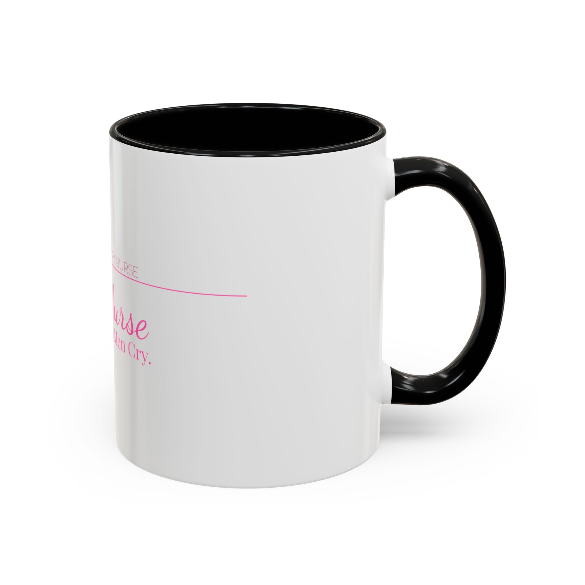 L&D Nurse Accent Mug — I Make Grown Men Cry