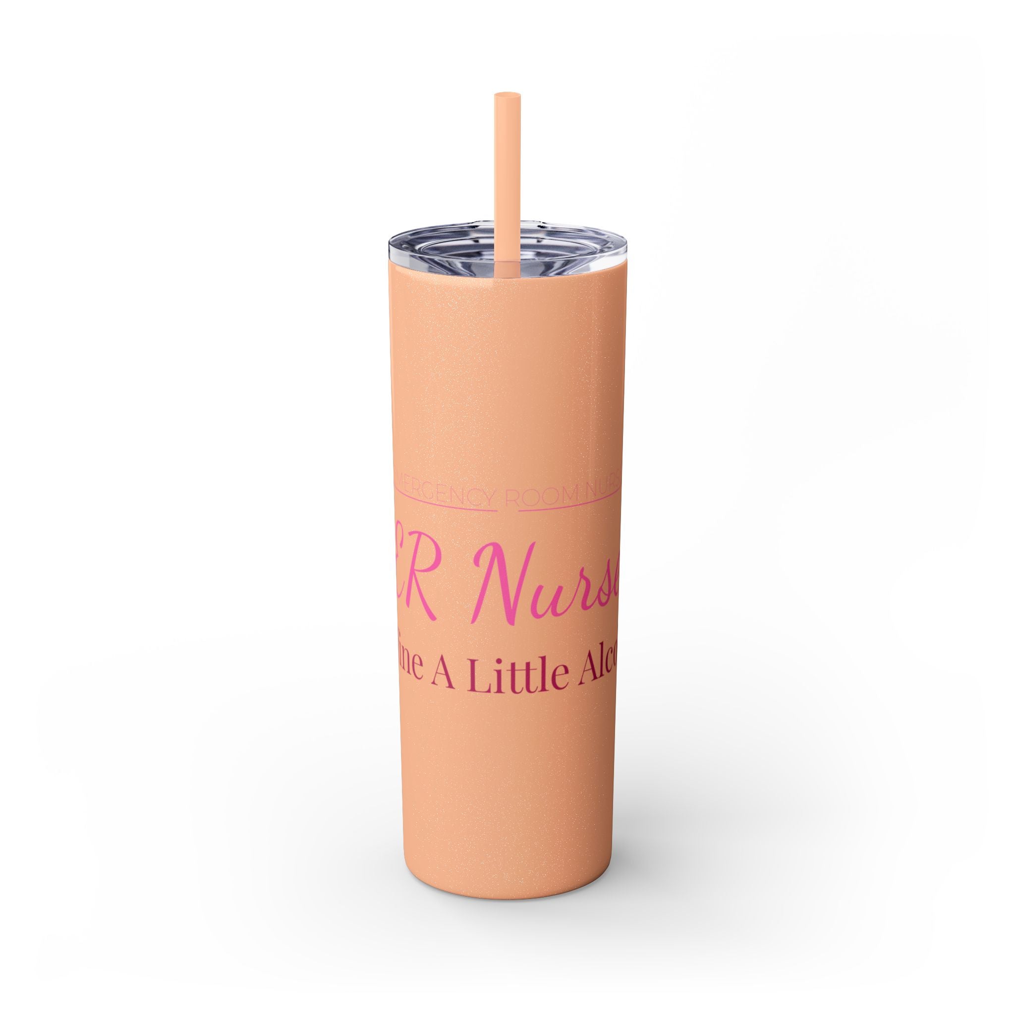 ER Nurse Skinny Tumbler 20oz — Define A Little Alcohol
