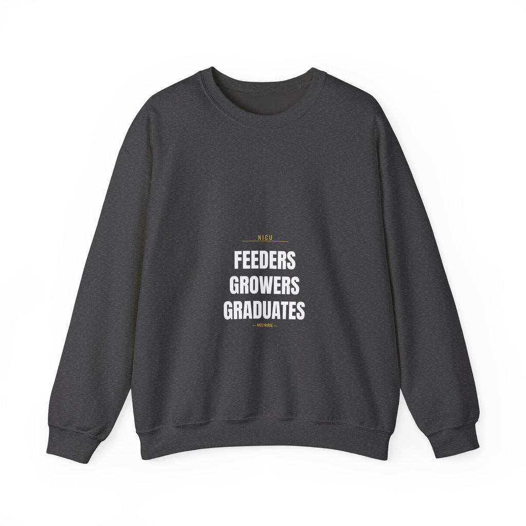 NICU Nurse Sweatshirt — Feeders Growers Graduates