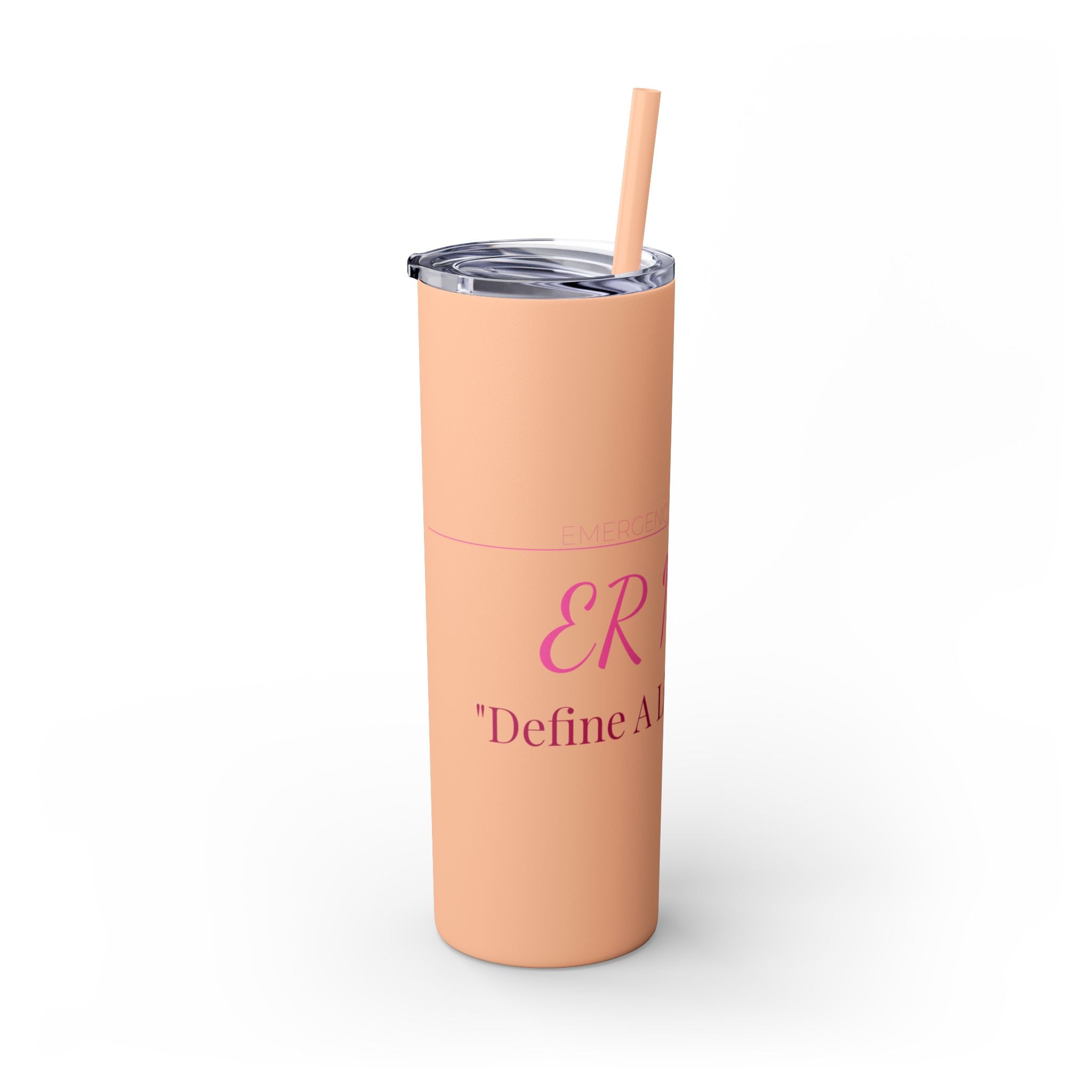 ER Nurse Skinny Tumbler 20oz — Define A Little Alcohol