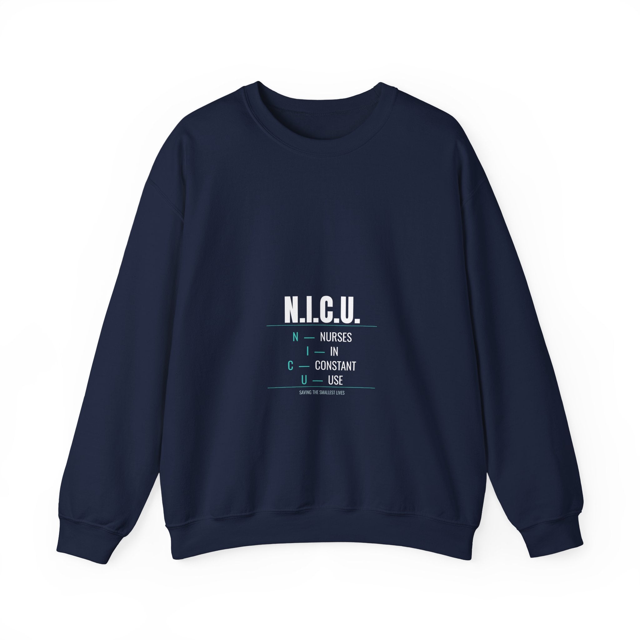 NICU Nurse Sweatshirt — Nurses In Constant Use