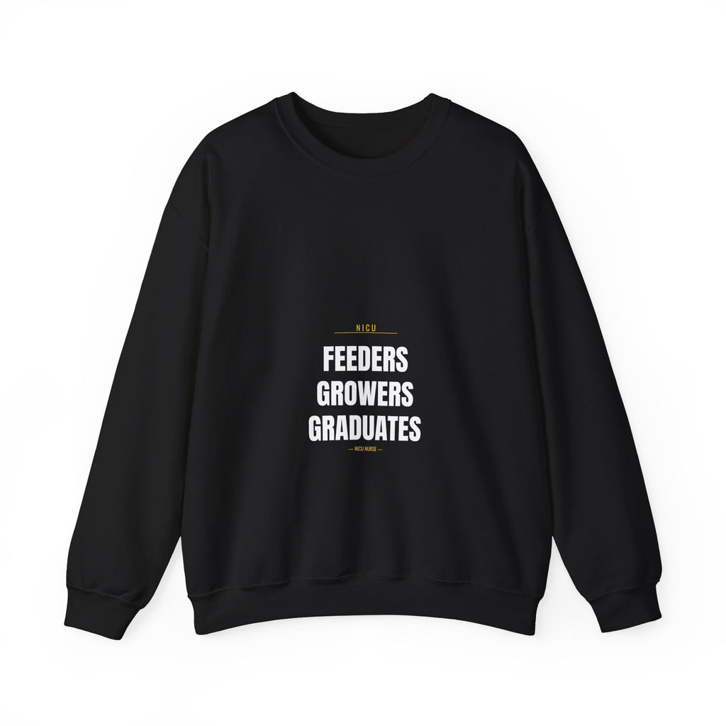 NICU Nurse Sweatshirt — Feeders Growers Graduates