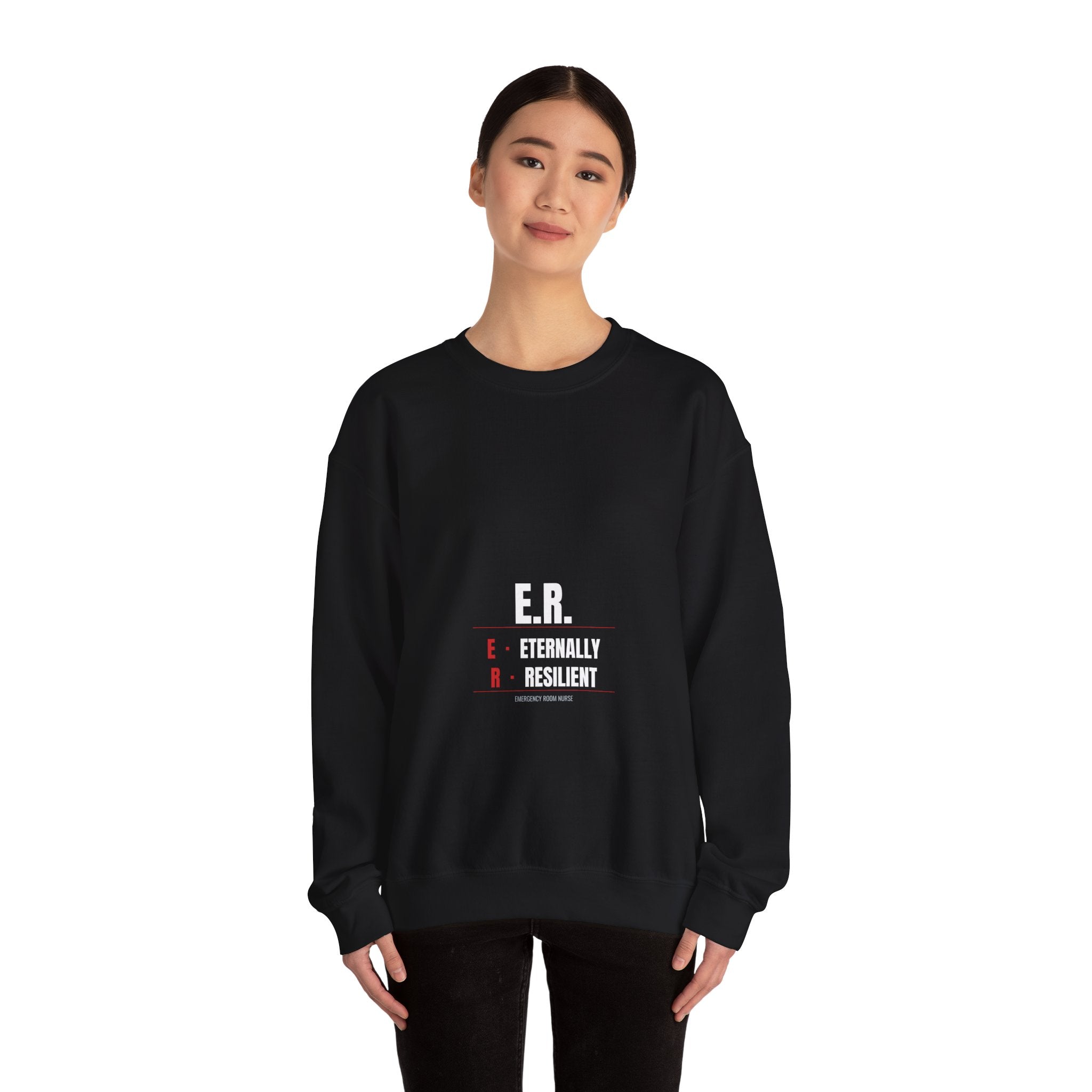 ER Nurse Sweatshirt — Eternally Resilient
