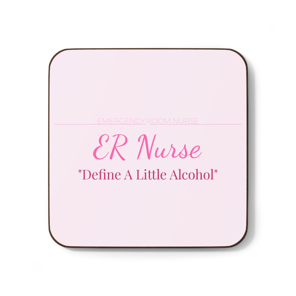 ER Nurse Hardboard Coaster — Define A Little Alcohol