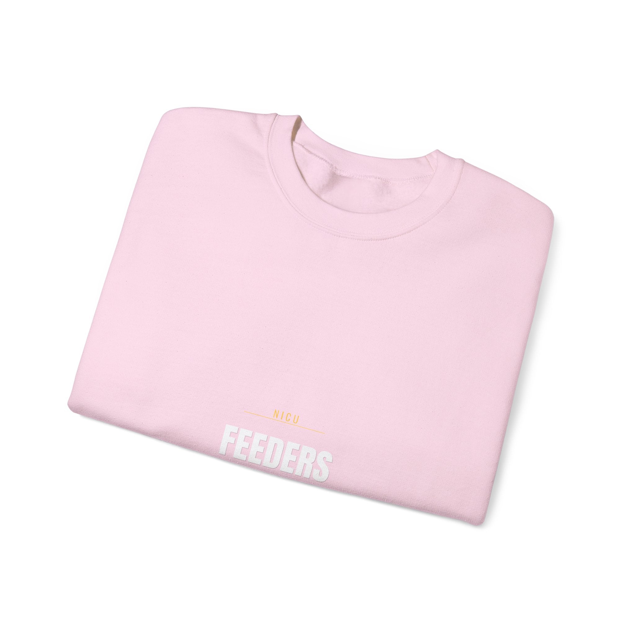 NICU Nurse Sweatshirt — Feeders Growers Graduates