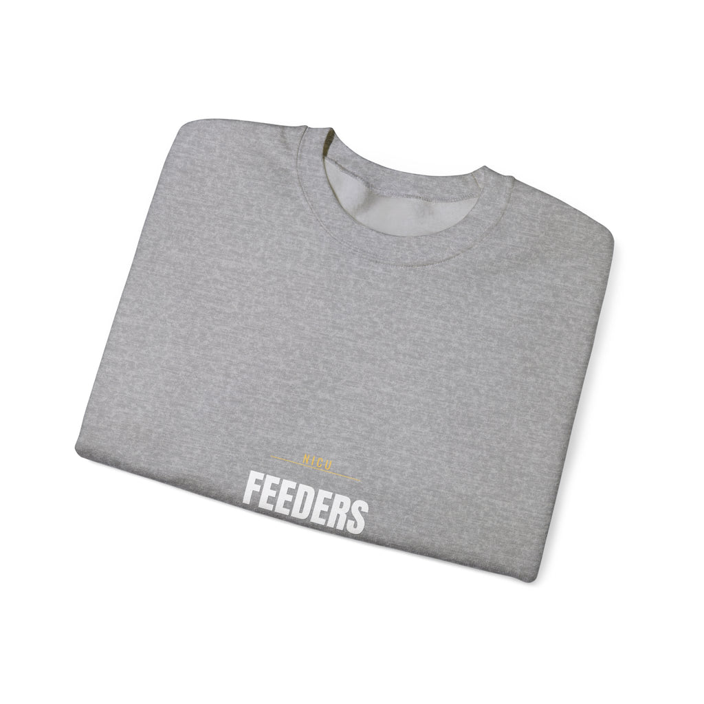 NICU Nurse Sweatshirt — Feeders Growers Graduates