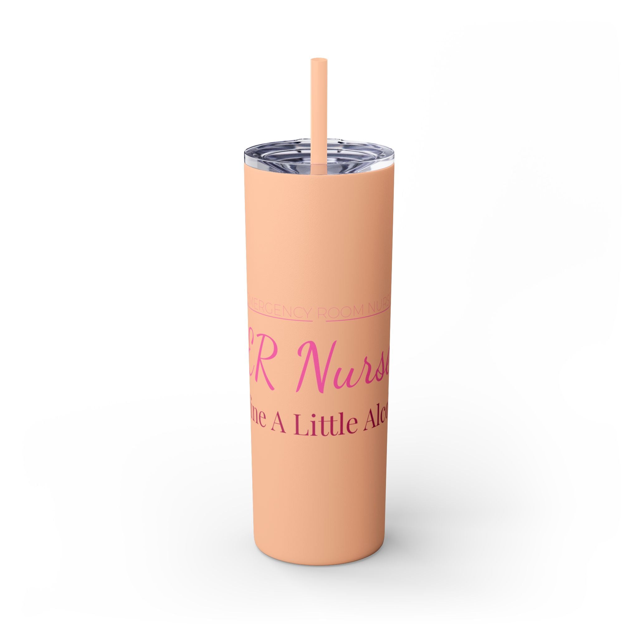 ER Nurse Skinny Tumbler 20oz — Define A Little Alcohol