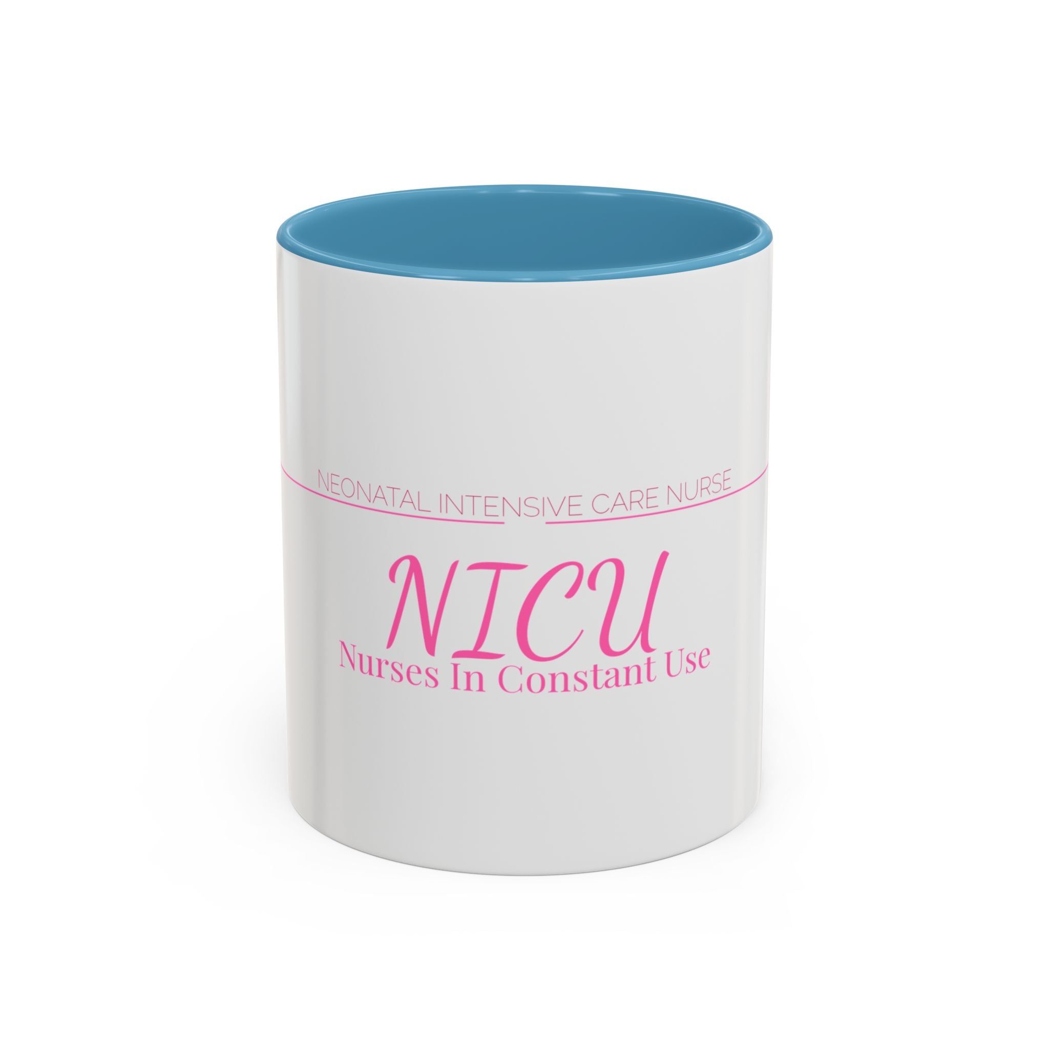 NICU Nurse Accent Mug — Nurses In Constant Use